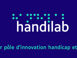 Handilab, le premier pôle d'innovation handicap et autonomie